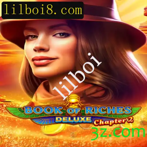 Explore o Fascinante Mundo de BookofRichesDeluxeChapter2: O Jogo que Conquista Lilboi